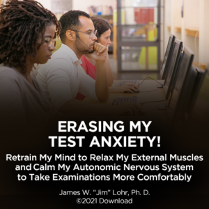 Erasing My Test Anxiety