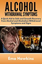 Alchohol Withdrawal Symptoms