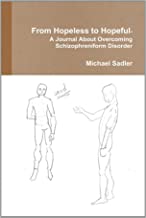 . . Schizophreniform Disorder