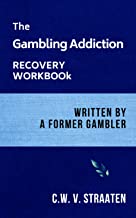 Gambling Addiction Recovery Workbook